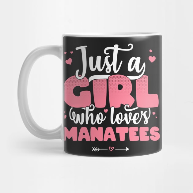 Just A Girl Who Loves Manatees - Cute Manatee lover gift graphic by theodoros20